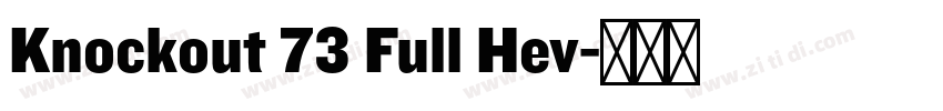 Knockout 73 Full Hev字体转换 Knockout 73 Full Hev字体转换